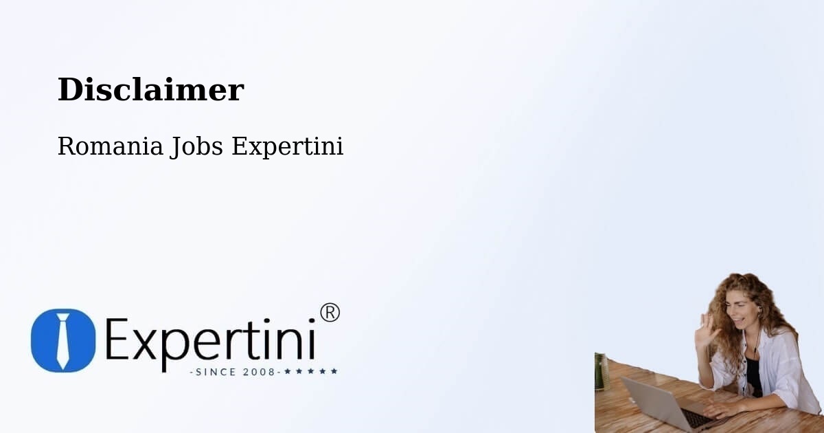 Disclaimer – Stânca - Romania Jobs Expertini