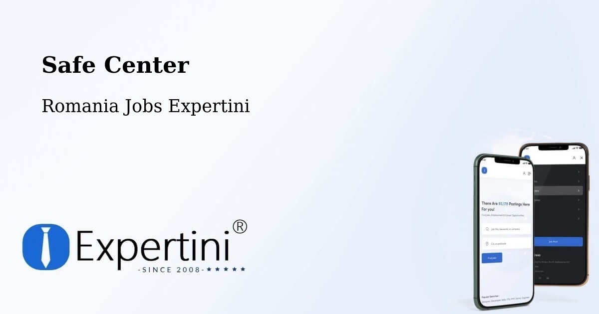 Safety Center – Stânca - Romania Jobs Expertini