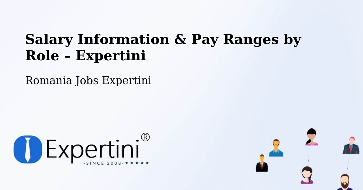 Salary Information & Pay Ranges – Stânca - Stânca, Romania Jobs Expertini